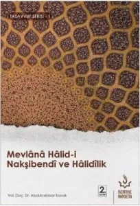 Mevlana Halidi Nakşibendi ve Halidilik