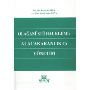 Olağanüstü Hal Rejimi: Alacakaranlıkta Yönetim