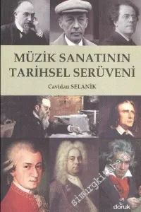 Müzik Sanatının Tarihsel Serüveni: Müziğin Görkenli Yolculuğu -         2010