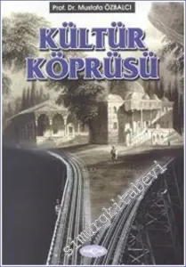Kültür Köprüsü : Denelemeler, Makaleler -         2000