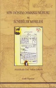 Son Dönem Osmanlı Nüfusu ve Ecnebşler Meselesi