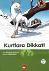 Kurtlara Dikkat!