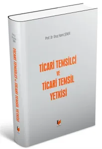 Ticari Temsilci ve Ticari Temsil Yetkisi