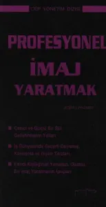 Cep Yönetim Dizisi-10: Profesyonel İmaj Yaratmak