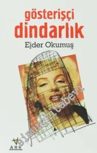 Gösterişçi Dindarlık -
