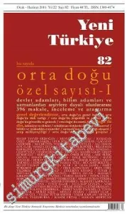 Yeni Türkiye Dergisi Orta Doğu Özel Sayısı - 6 Cilt TAKIM - Sayı: 82 -87      Ocak, Haziran