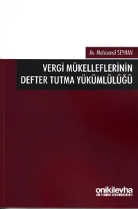 Vergi Mükelleflerinin Defter Tutma Yükümlülüğü