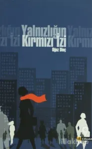 Yalnızlığın Kırmızı İzi