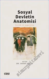 Sosyal Devletin Anatomisi Kuram ve Uygulama -         2023