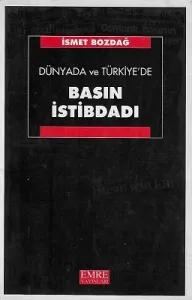 Dünyada ve Türkiye'de Basın İstibdadı