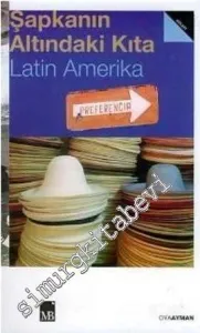 Şapkanın Altındaki Kıta: Latin Amerika -   32  26