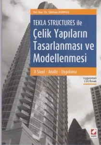 Tekla Structures ile Çelik Yapıların Tasarlanması ve Modellenmesi
