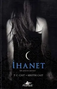 İhanet - Gece Evi Serisi 2. Kitap