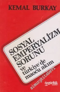 Sosyal Emperyalizm Sorunu ve Türkiye'de Maocu Akım -        1977
