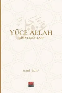 Yüce Allah  İsim Ve Sıfatları (6 Cilt)