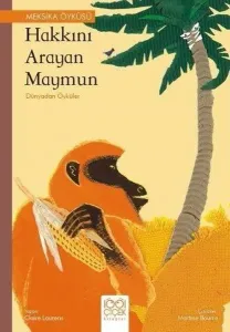 Hakkını Arayan Maymun;Dünyadan Öyküler
