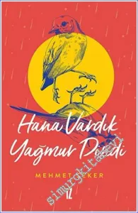 Hana Vardık Yağmur Dindi -         2023