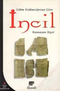 İslam Kelamcılarına Göre İncil