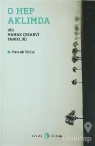 O Hep Aklımda