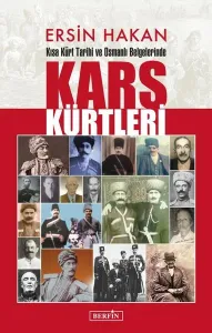 Kısa Kürt Tarihi ve Osmanlı Belgelerinde Kars Kürtleri