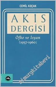 Akis Dergisi Cilt 2: Öfke ve İsyan (1957 - 1960)  -