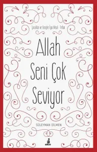 Allah Seni Çok Seviyor