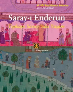 Saray-ı Enderun; Topkapı Sarayı'nda Yaşam