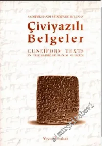 Sadberk Hanım Müzesi'nde Bulunan Çiviyazılı Belgeler = Cuneiform Texts In The Sadberk Hanım Museum  -        1999