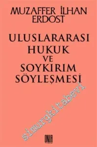 Uluslararası Hukuk ve Soykırım Söyleşmesi -