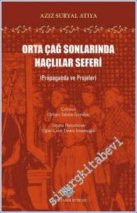 Orta Çağ Sonlarında Haçlılar Seferi - Propaganda ve Projeler -         2023