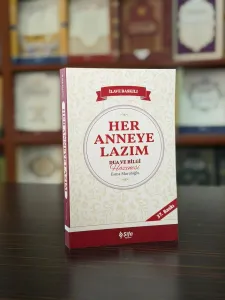 Her Anneye Lazım Dua ve Bilgi Hazinesi