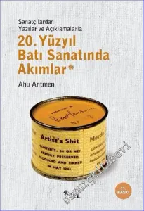 20. Yüzyıl Batı Sanatında Akımlar : Sanatçılardan Yazılar ve Açıklamalarla -         2024