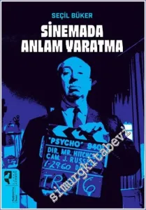 Sinemada Anlam Yaratma -
