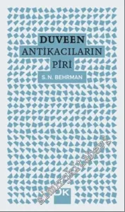 Duveen: Antikacıların Piri -