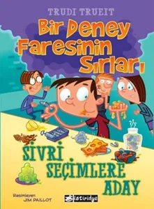 Bir Deney Faresinin Sırları - Sivri Seçimlere Aday