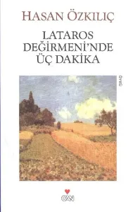 Lataros Değirmeni'nde Üç Dakika