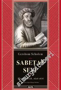 Sabetay Sevi: Mistik Mesih (1626 - 1676 ) (CİLTLİ) -