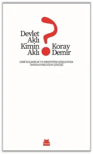 Devlet Aklı Kimin Aklı?