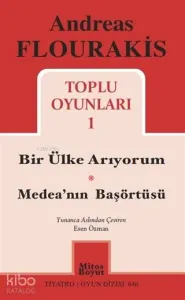 Toplu Oyunları 1; Bir Ülke Arıyorum - Medea'nın Başörtüsü