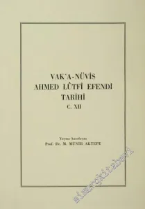 Vakanüvis Ahmed Lütfi Efendi Tarihi Cilt 12 -        1989