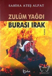 Zulüm Yağdı - Burası Irak