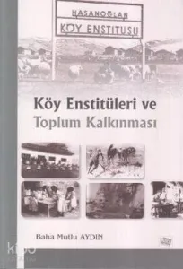 Köy Enstitüleri ve Toplum Kalkınması