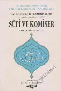 Sufi ve Komiser: Rusya'da İslam Tarikatları -        1988