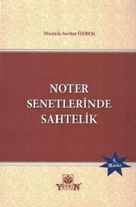 Noter Senetlerinde Sahtelik