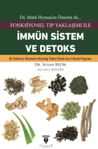 İMMÜN SİSTEM VE DETOKS - Fonksiyonel Tıp Yaklaşımı İle