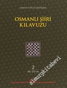 Osmanlı Şiiri Kılavuzu Cilt 2 : Bab - Çüsteri -         2017