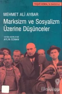 Marksizm ve Sosyalizm Üzerine Düşünceler