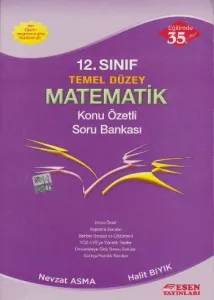 Esen 12. Sınıf Temel Düzey Matematik Konu Özetli Soru Bankası