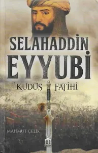 Selahaddin Eyyubi Kudüs Fatihi