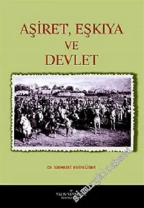 Aşiret Eşkiya ve Devlet -
